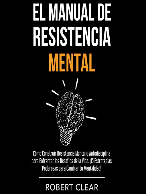 Title details for El Manual de Resistencia Mental by Robert Clear - Available